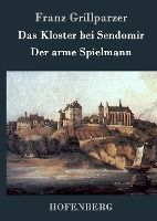 Portada de Das Kloster bei Sendomir / Der arme Spielmann