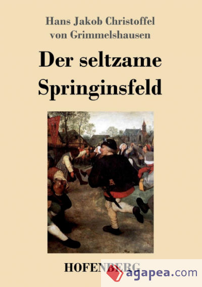 Der seltzame Springinsfeld