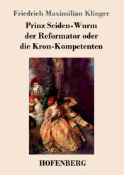 Portada de Prinz Seiden-Wurm der Reformator oder die Kron-Kompetenten