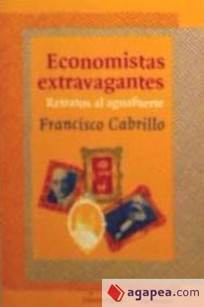 ECONOMISTAS EXTRAVAGANTES