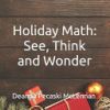 Holiday Math: See, Think and Wonder