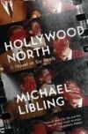 Hollywood North: A Novel in Six Reels