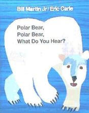 Portada de Polar Bear, Polar Bear What Do You Hear?