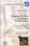 Hombres de Dios en tiempos de increencia