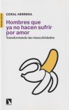 Hombres que ya no hacen sufrir por amor