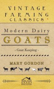 Portada de Modern Dairy Goats -Goat Keeping