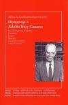 Homenaje a Adolfo Bioy Casares. Una retrospectiva de su obra. Literatura - Ensayo - Filosofía - Teoría de la Cultura - Crítica Literaria.