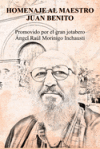 Homenaje al maestro Juan Benito