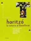 Horitzó. La tutoría al Batxillerat