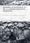 Horrea d'Hispanie et de la Méditerranée romaine