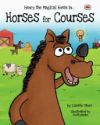 Horses for Courses: Henry the Magical Horse in