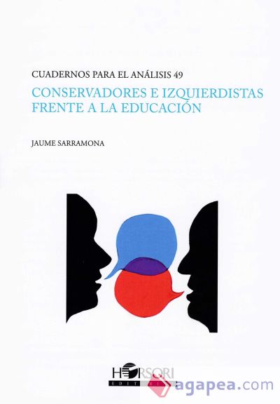 Conservadores e izquierdistas frente a la educación