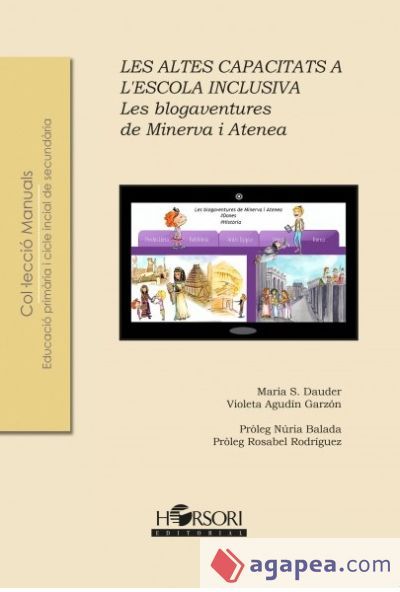 Les altes capacitats a l'escola inclusiva. Les blogaventures de Minerva i Atenea Les altes capacitats a l'escola inclusiva. Les blogaventures de Minerva i Atenea