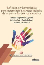 Portada de Reflexiones Y Herramientas Para Incrementar El Caracter Inclusivo De Las Aulas Y