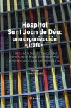 Hospital Sant Joan de D&eacute;u: una organizaci&oacute;n "jirafa"