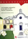 Hospitales malagueños en los siglos XV-XIX, Los. Historia y arquitectura.