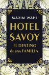 Hotel Savoy. El destino de una familia