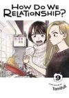 How Do We Relationship?, Vol. 9 How Do We Relationship?, Vol. 9