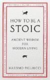 How To Be A Stoic