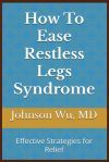 How To Ease Restless Legs Syndrome