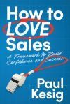 How to LOVE Sales