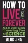 How to Live Forever