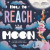 How to Reach the Moon