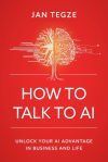 How to Talk to AI