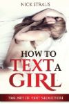 How to Text a Girl: The Art of Text Seduction