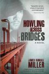Howling Across Bridges