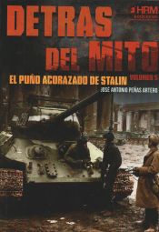 Portada de Detrás del Mito 05: El puño acorazado de Stalin