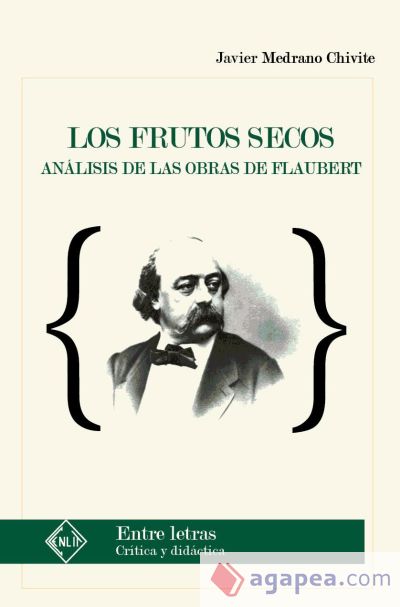 Los frutos secos. Análisis de las obras de Flaubert