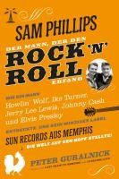 Portada de Sam Phillips. Der Mann, der den Rock'n'Roll erfand