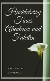 Portada de Huckleberry Finns Abenteuer und Fahrten (Ebook)
