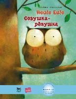 Portada de Heule Eule. Kinderbuch Deutsch-Russisch mit MP3-Hörbuch als Download