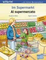 Portada de Im Supermarkt. Kinderbuch Deutsch-Italienisch