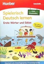 Portada de Spielerisch Deutsch lernen, Erste Wörter und Sätze