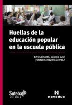 Portada de Huellas de la educación popular en la escuela pública (Ebook)