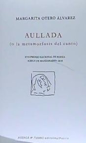 Portada de Aullada O La Metamorfosis Del Canto