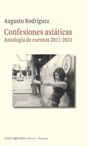 Portada de Confesiones Asiaticas (Antologia De Cuentos 2011-2021)