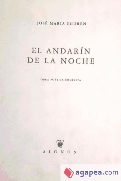 El andarín de la noche : obra poética completa