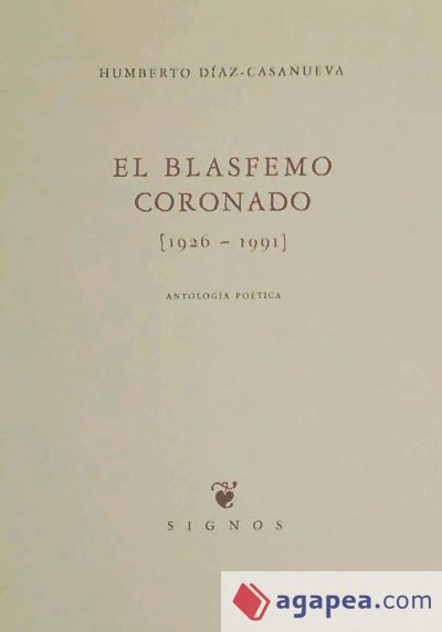 El blasfemo coronado (1926-1991)