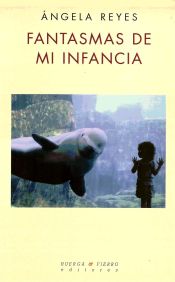 Portada de Fantasmas de mi infancia