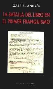 Portada de La batalla del libro en el primer franquismo