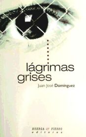 Portada de L&aacute;grimas grises