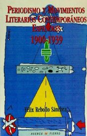 Portada de Periodismo y movimientos literarios contemporáneos españoles 1900-1939