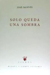 Portada de SOLO QUEDA UNA SOMBRA