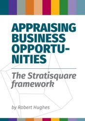 Portada de Appraising Business Opportunities: The Stratisquare Framework