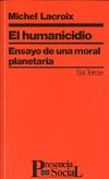 Humanicidio, El