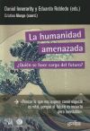 Humanidad Amenazada ¿quien Se Hace Cargo Del Futuro?